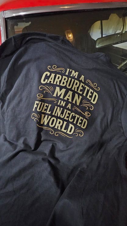 Carbureted Man In A Fuel Injected World